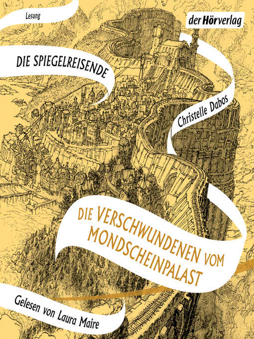 Title details for Die Verschwundenen vom Mondscheinpalast by Christelle Dabos - Available